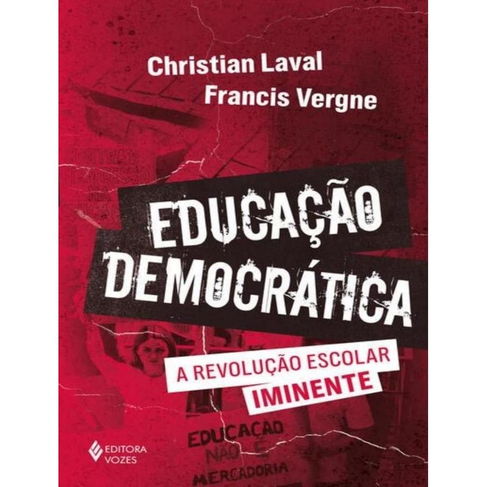 Educação Democrática - A Revolução Escolar Iminente
