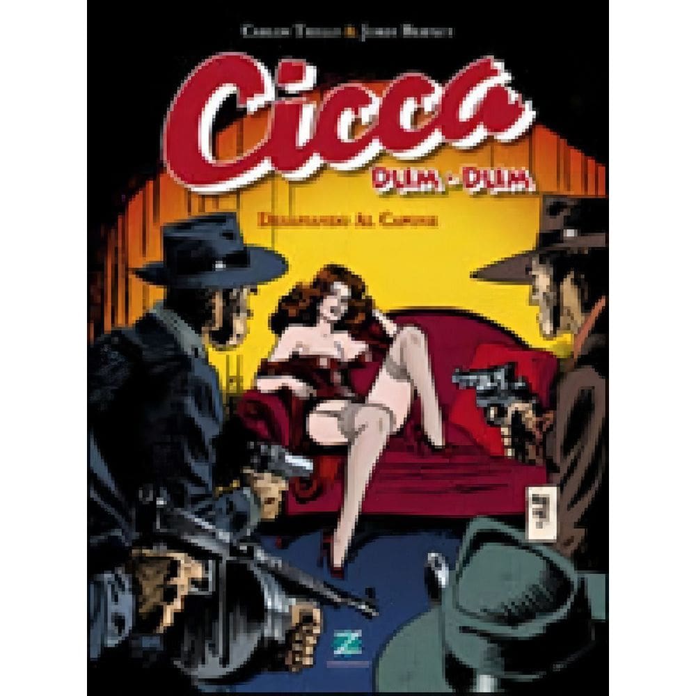 Cicca Dum-dum 1 - Desafiando Al Capone