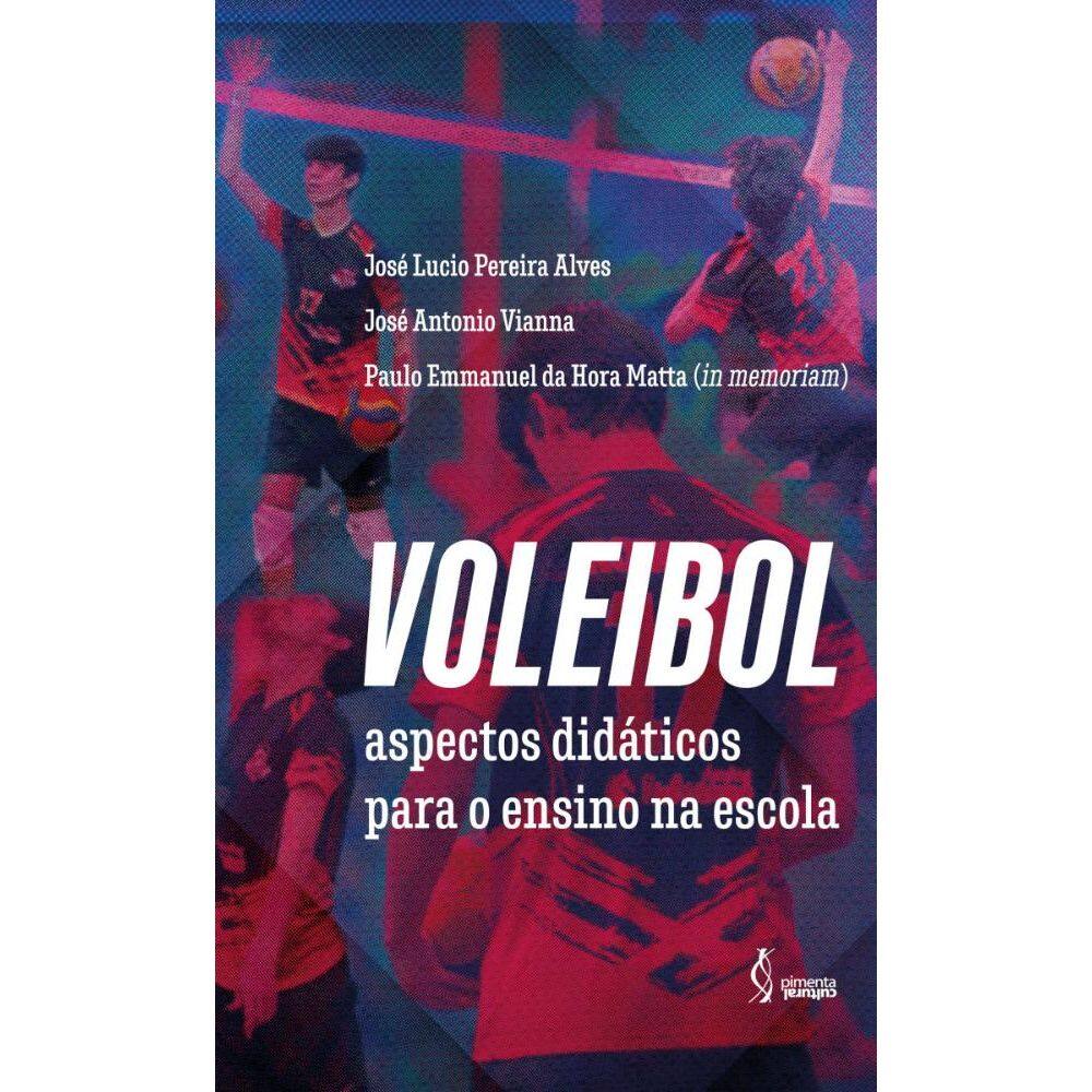 Voleibol: aspectos didáticos para o ensino na escola