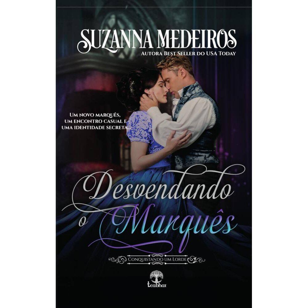 Desvendando o Marquês (Conquistando um Lorde Livro 5)