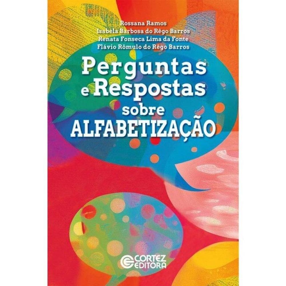Perguntas E Respostas Sobre Alfabetização