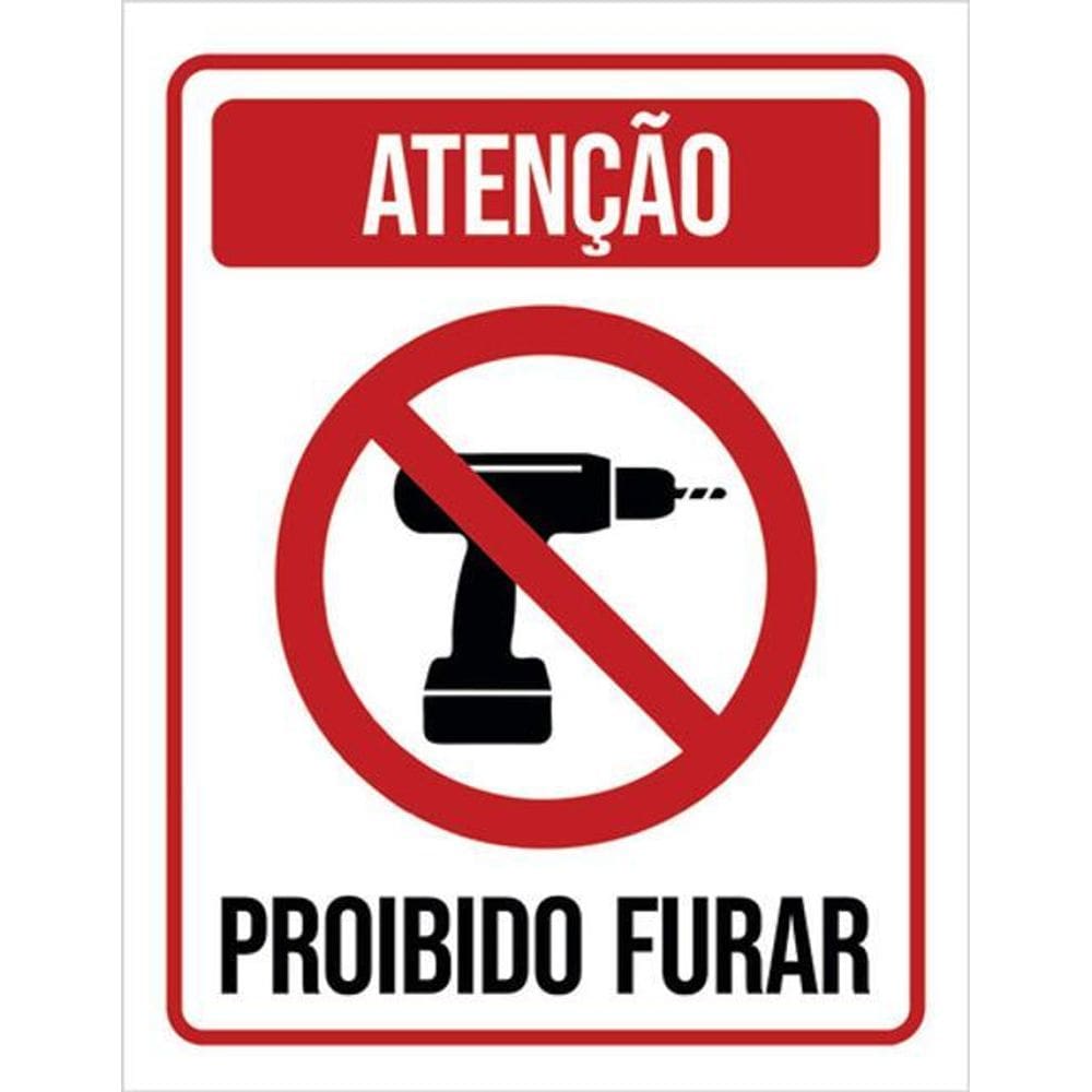 Kit 5 Placas De Sinalização - Atenção Proibido Furar