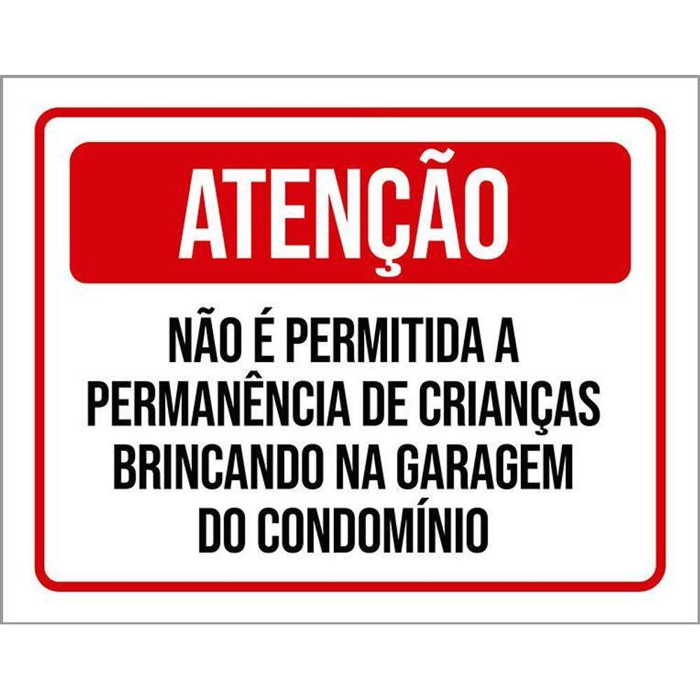 Placa Atenção Não Permitido Crianças Brincando Garagem 36X46