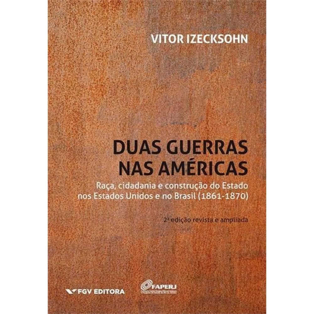 Duas Guerras nas Américas