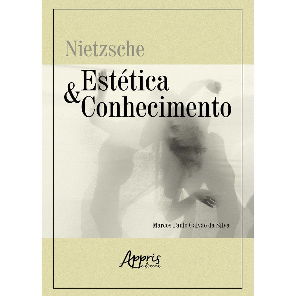 Nietzsche: Estética e Conhecimento