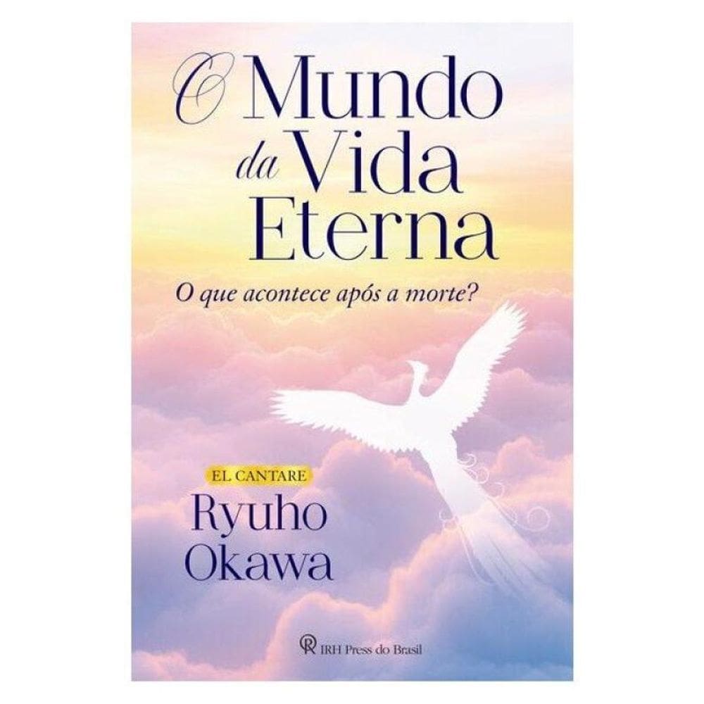 O Mundo Da Vida Eterna