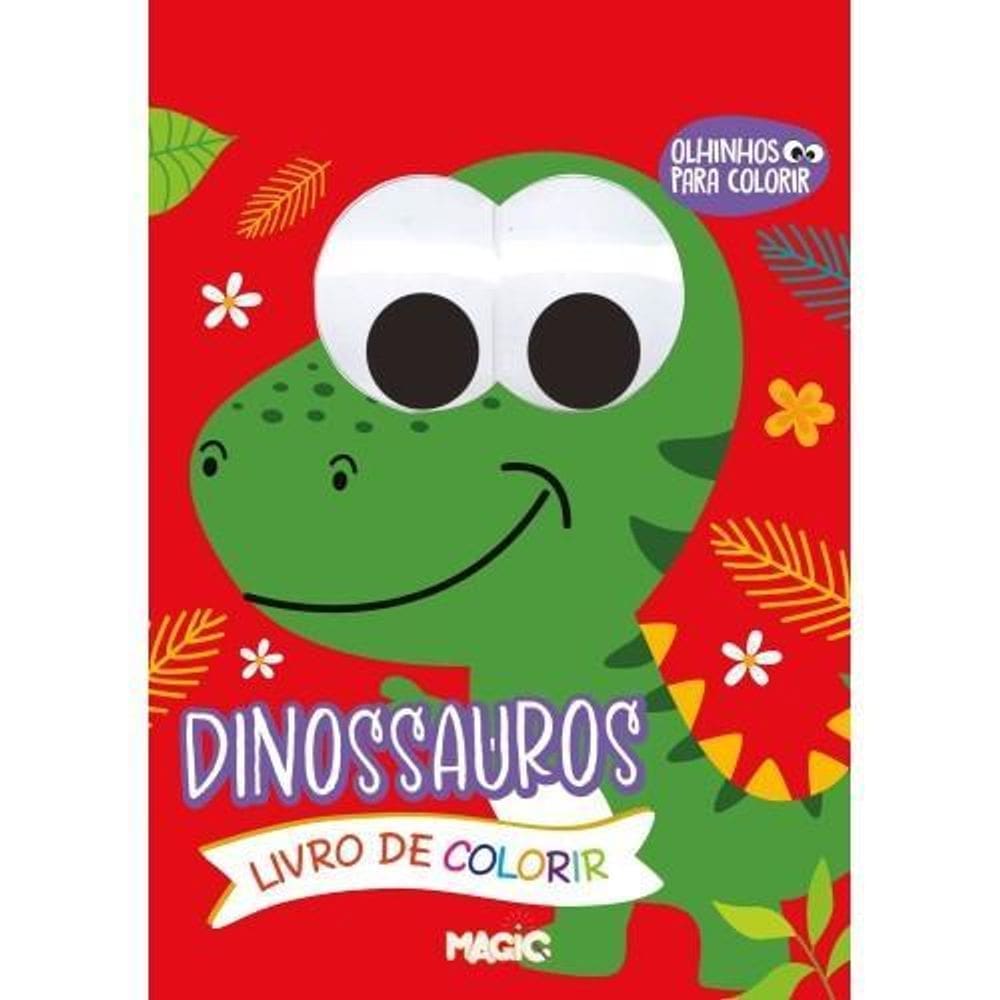 Livro Dinossauros - Olhinhos Para Colorir - Magic Kids