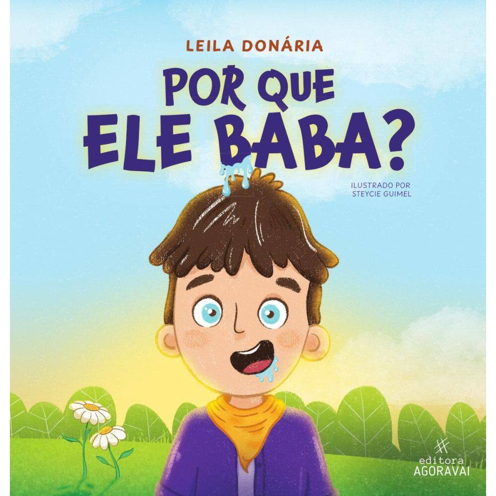Por que ele baba?