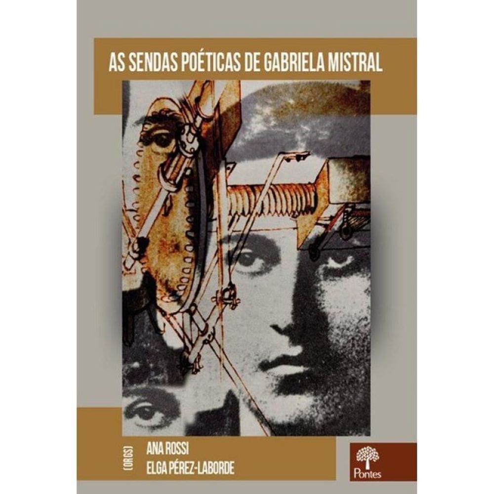 As Sendas Poéticas De Gabriela Mistral