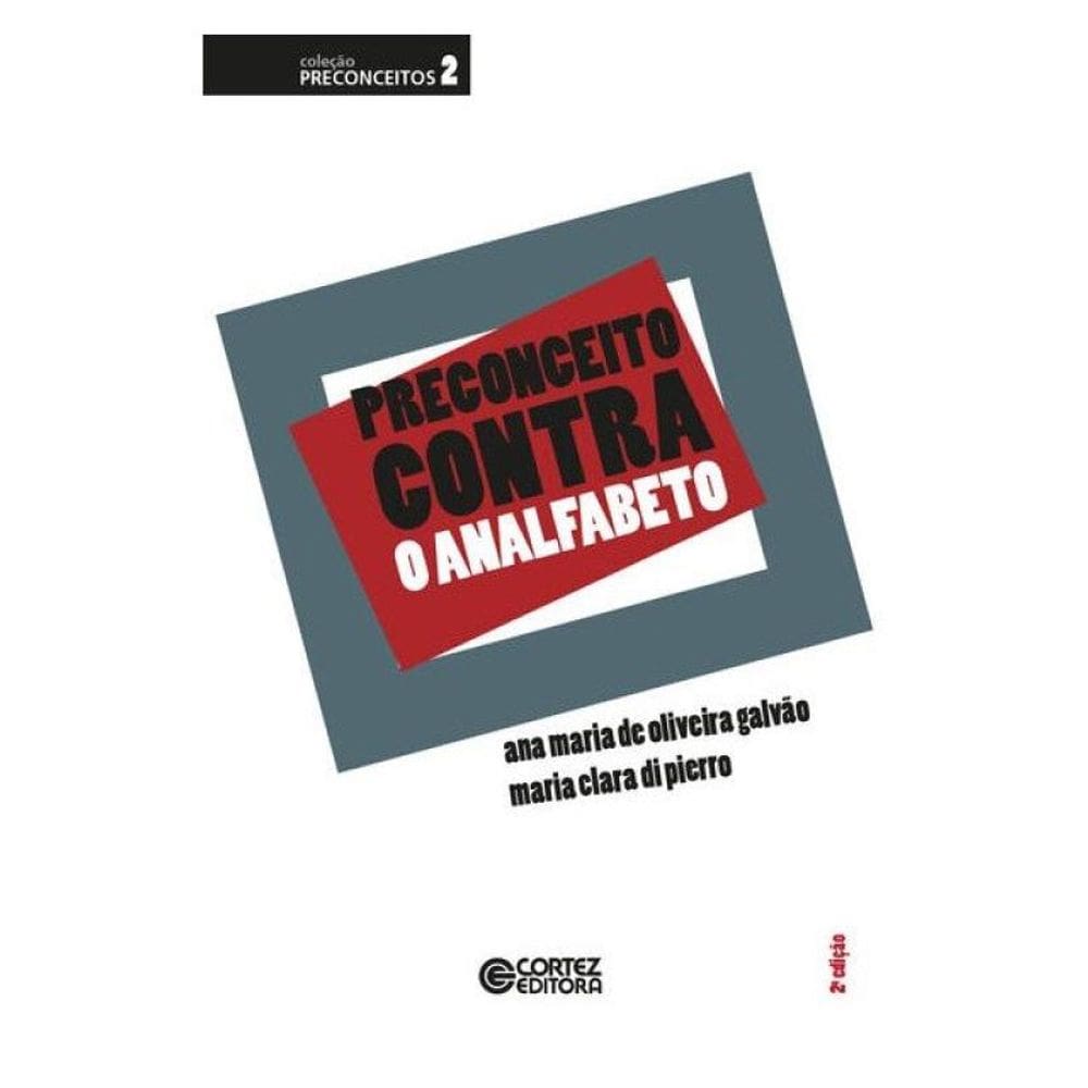 Preconceito Contra O Analfabeto