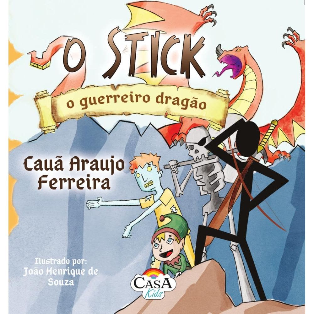 O stick : O guerreiro dragão