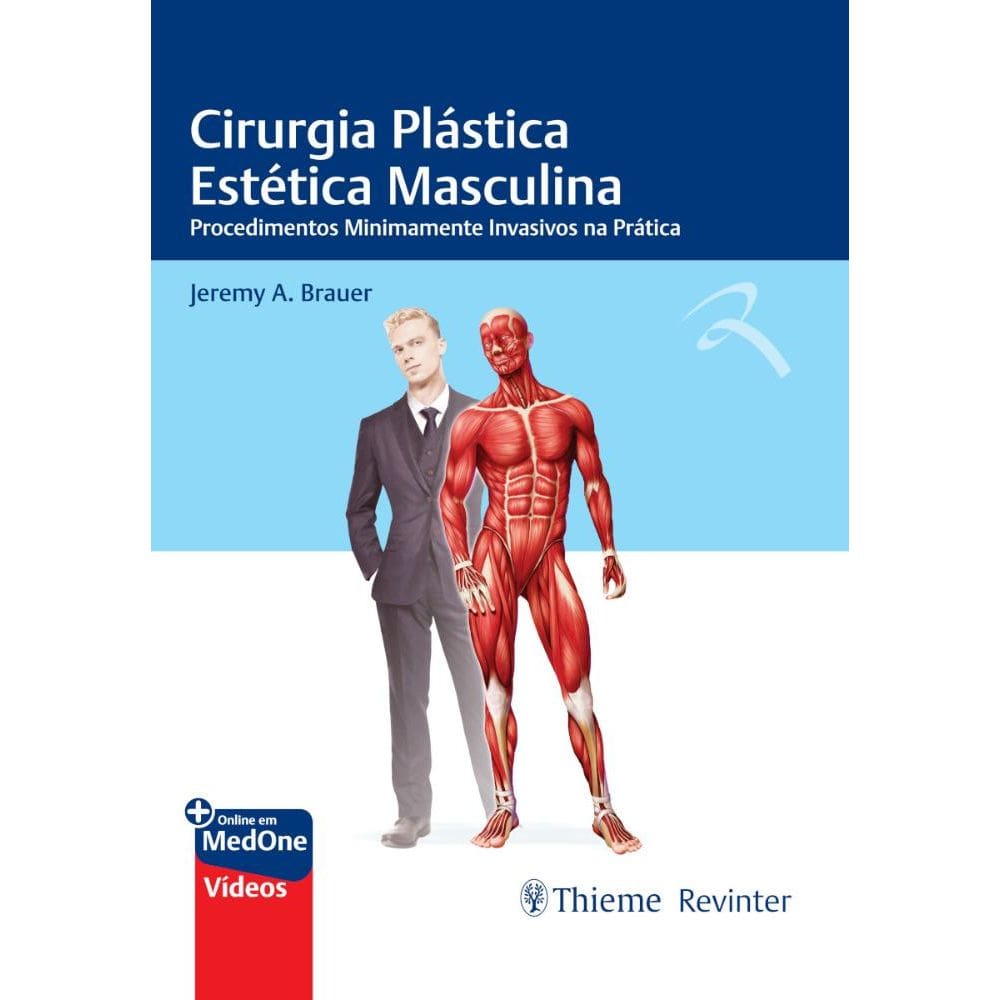 Cirurgia Plástica Estética Masculina: Procedimentos Minimamente Invasivos na Prática