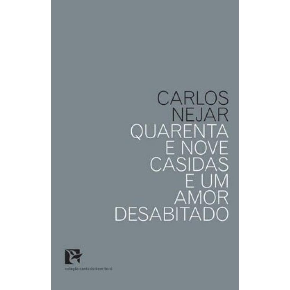 Quarenta E Nove Casidas E Um Amor Desabitado