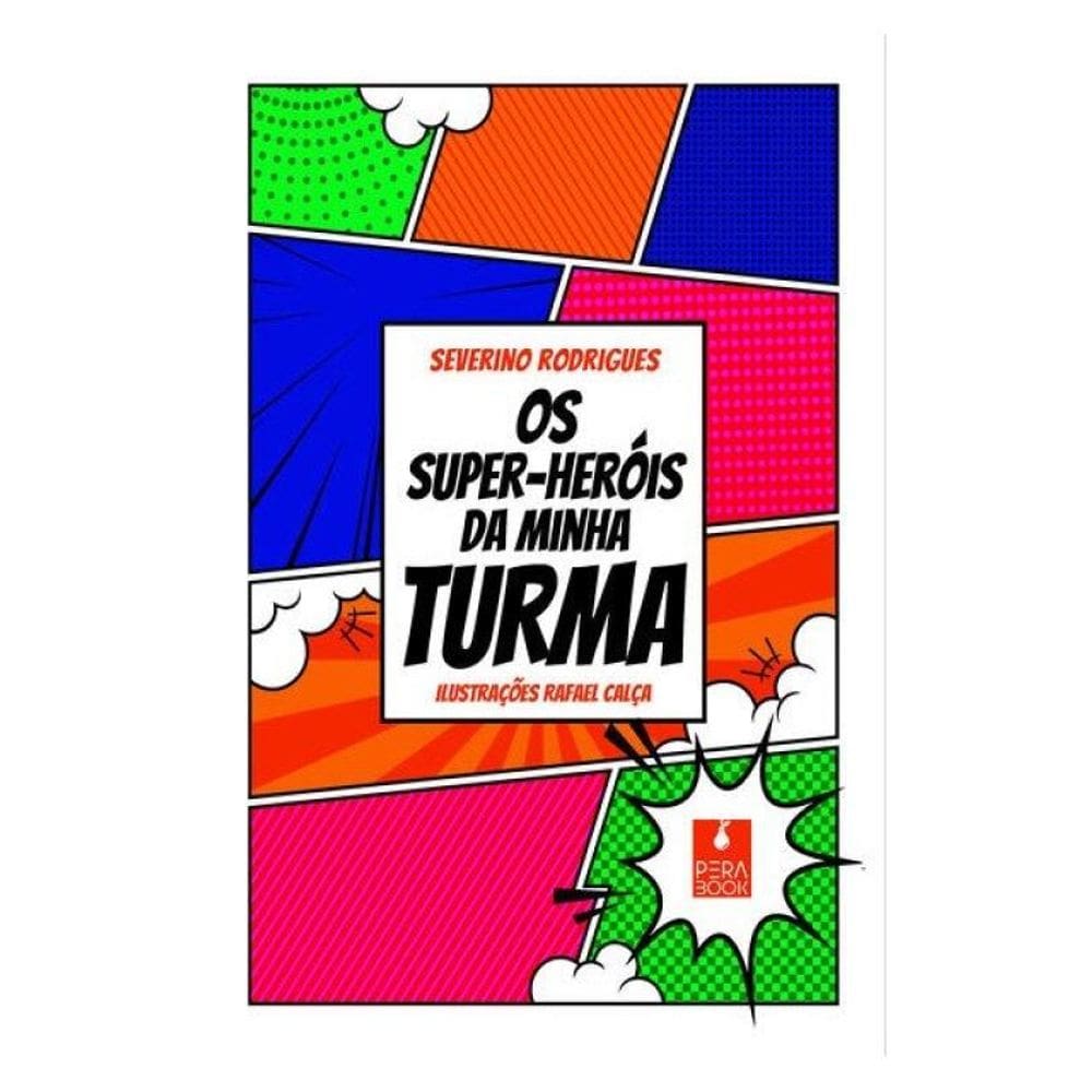 Os Super-Heróis Da Minha Turma