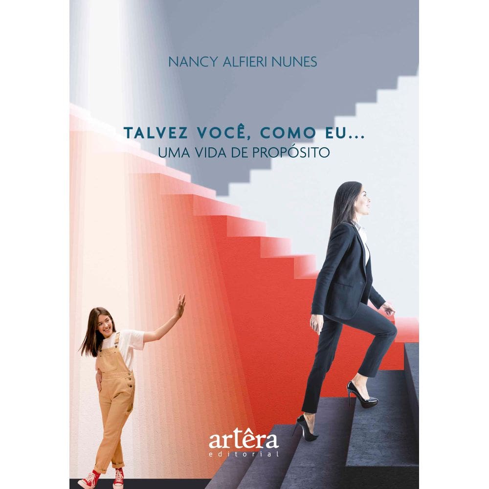 Talvez Você, Como Eu…: Uma Vida de Propósito