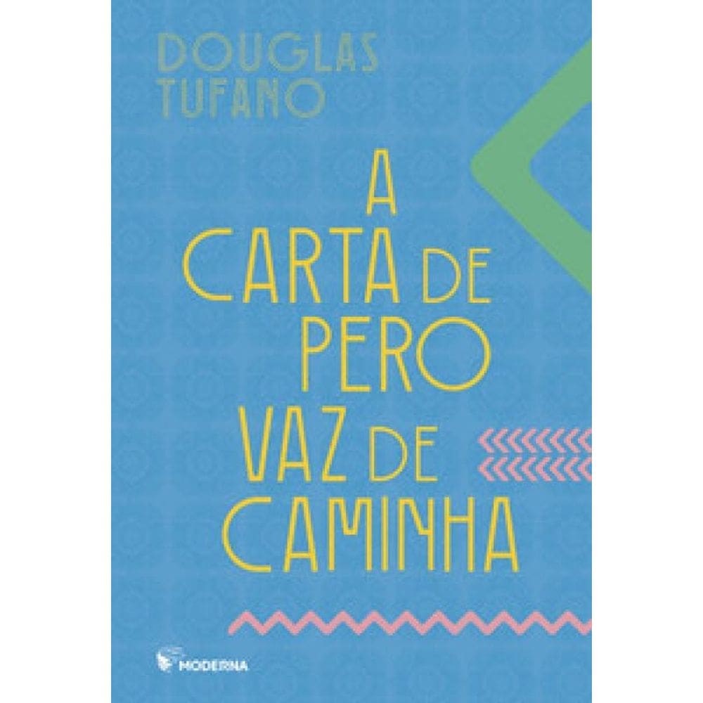 A Carta de Pero Vaz de Caminha