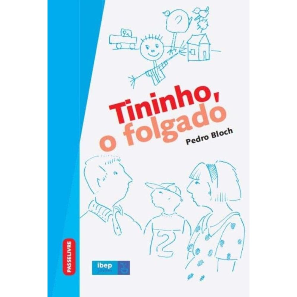 Tininho O Folgado