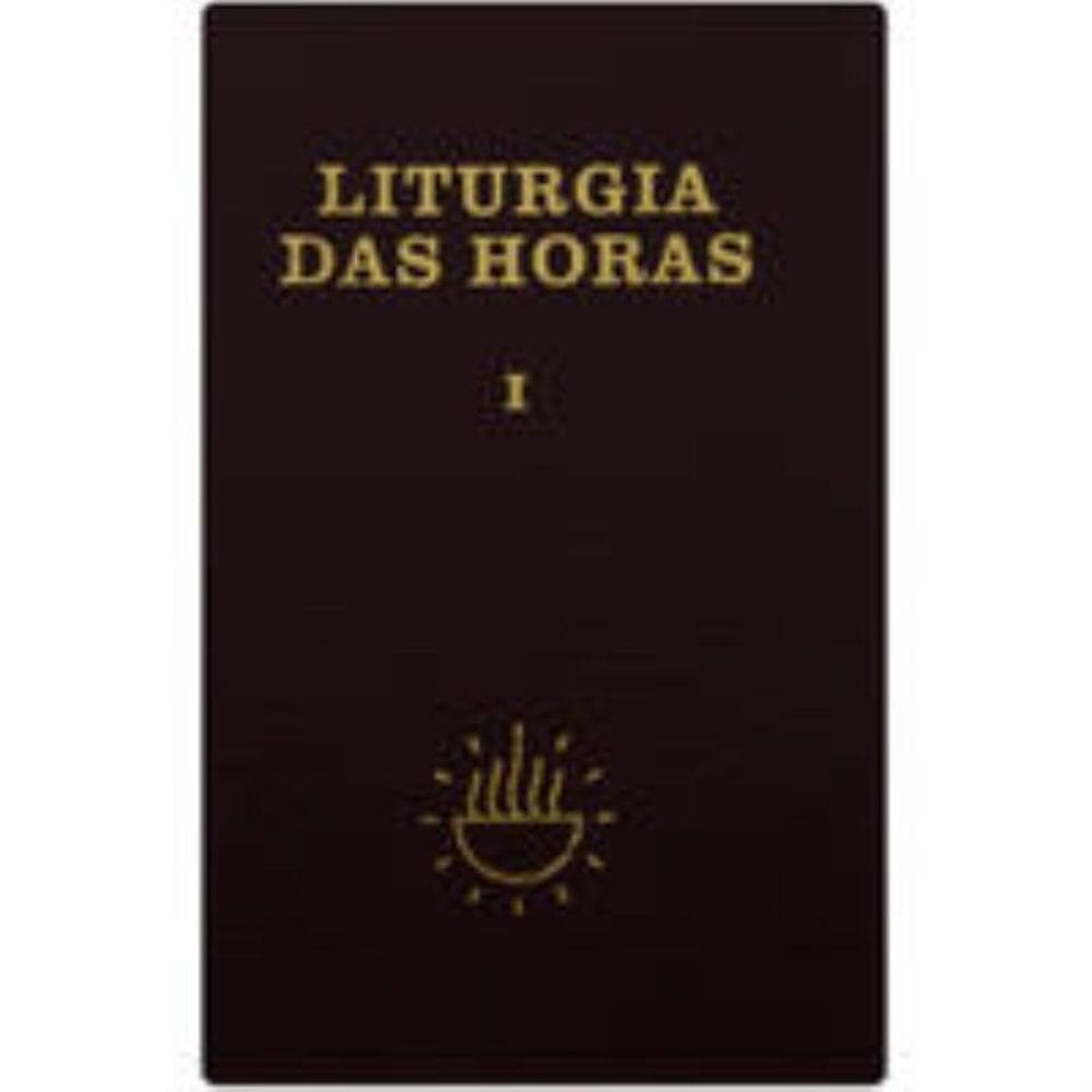Liturgia Das Horas Vol. I