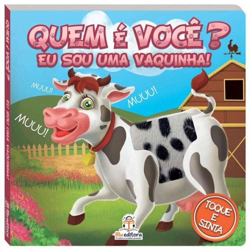 Quem É Você? Eu Sou Uma Vaquinha!