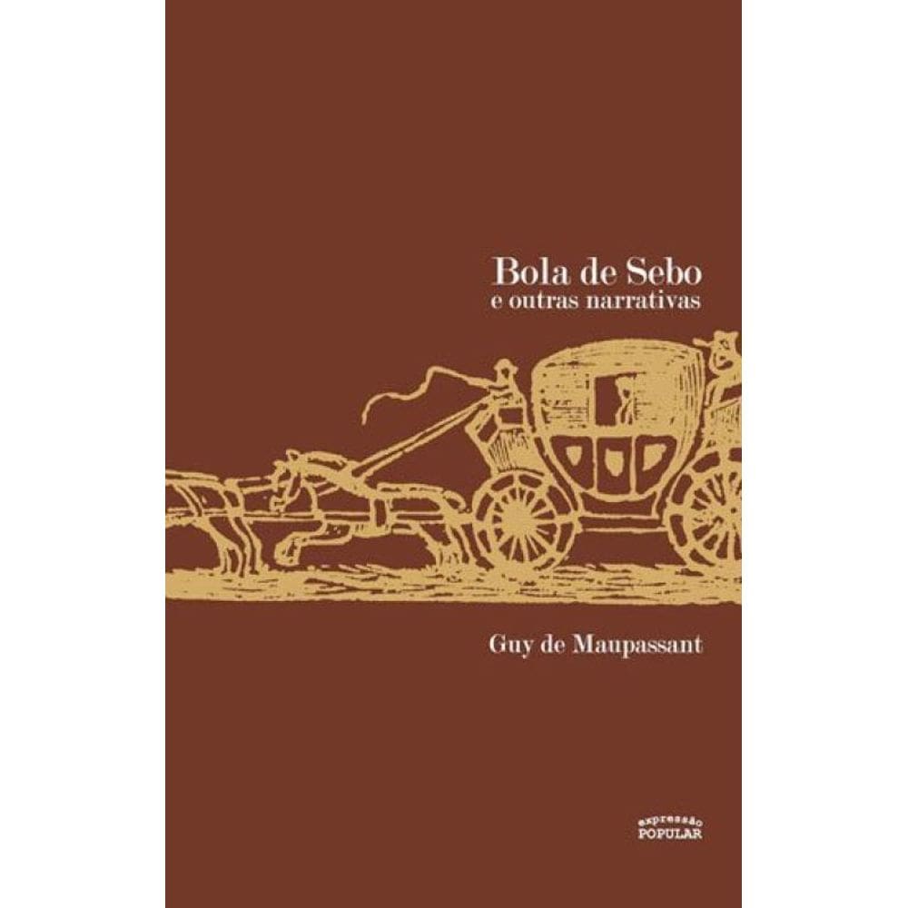 Bola De Sebo E Outras Narrativas