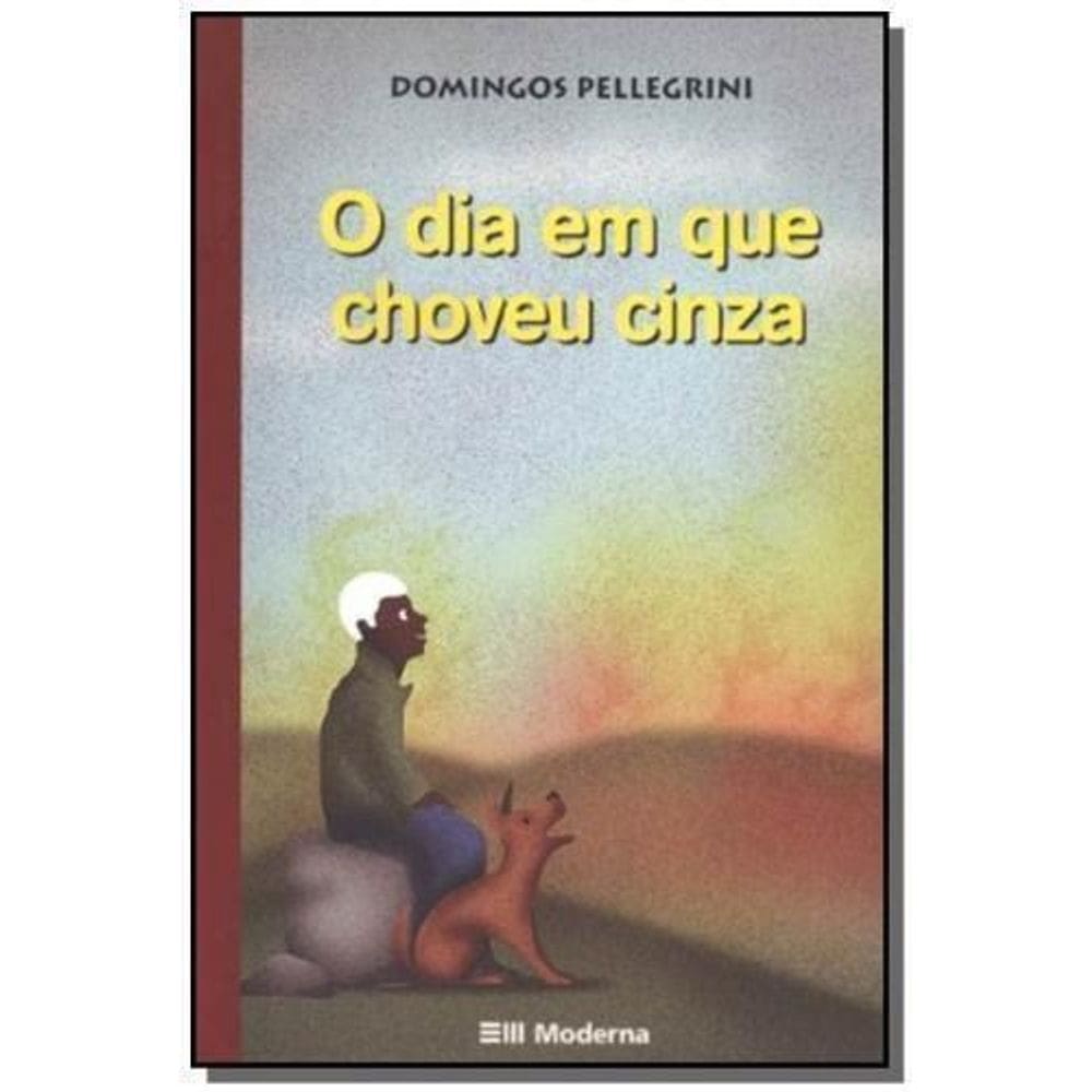 Dia em Que Choveu Cinza Ed2