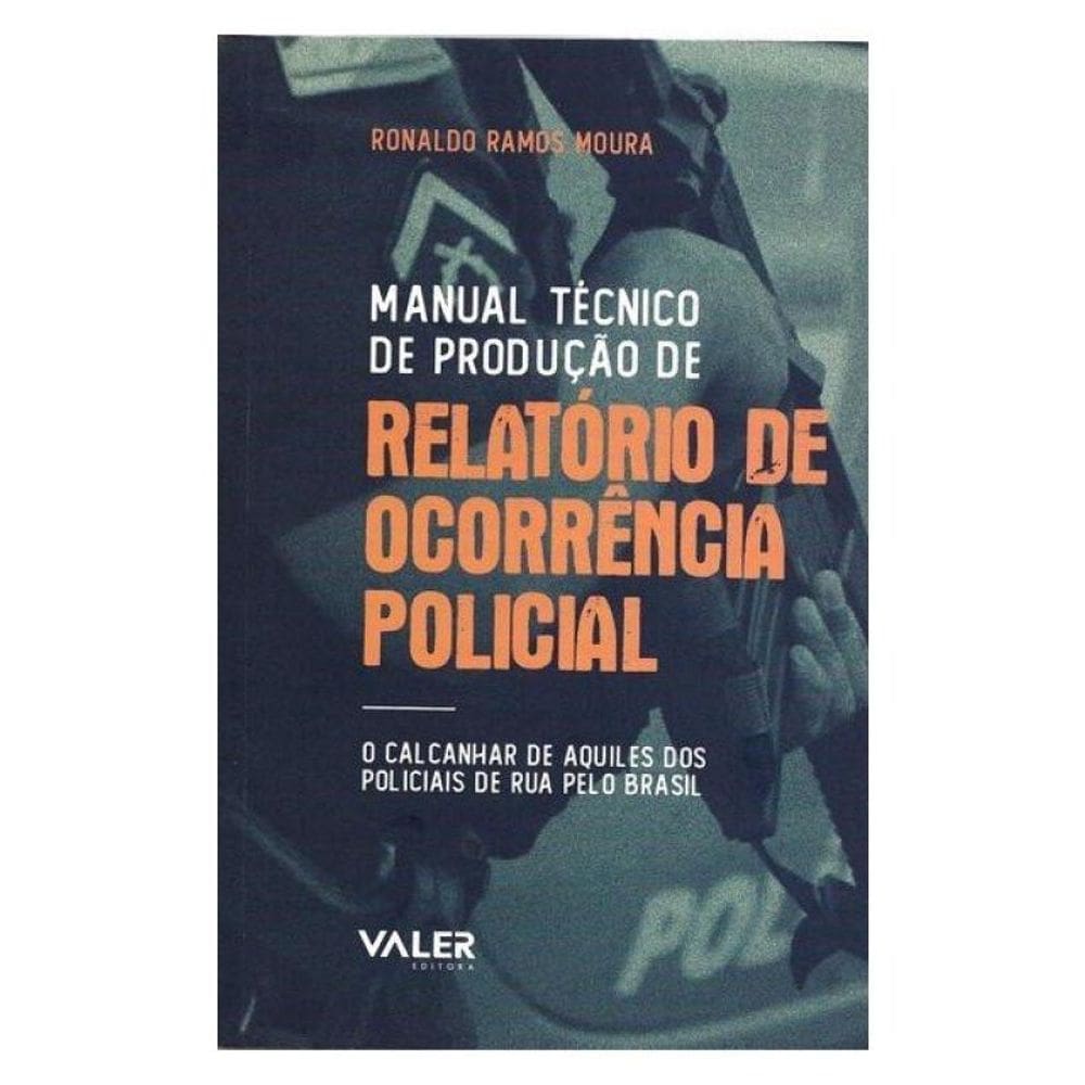Manual Técnico De Produção De Relatório De Ocorrência Polícial