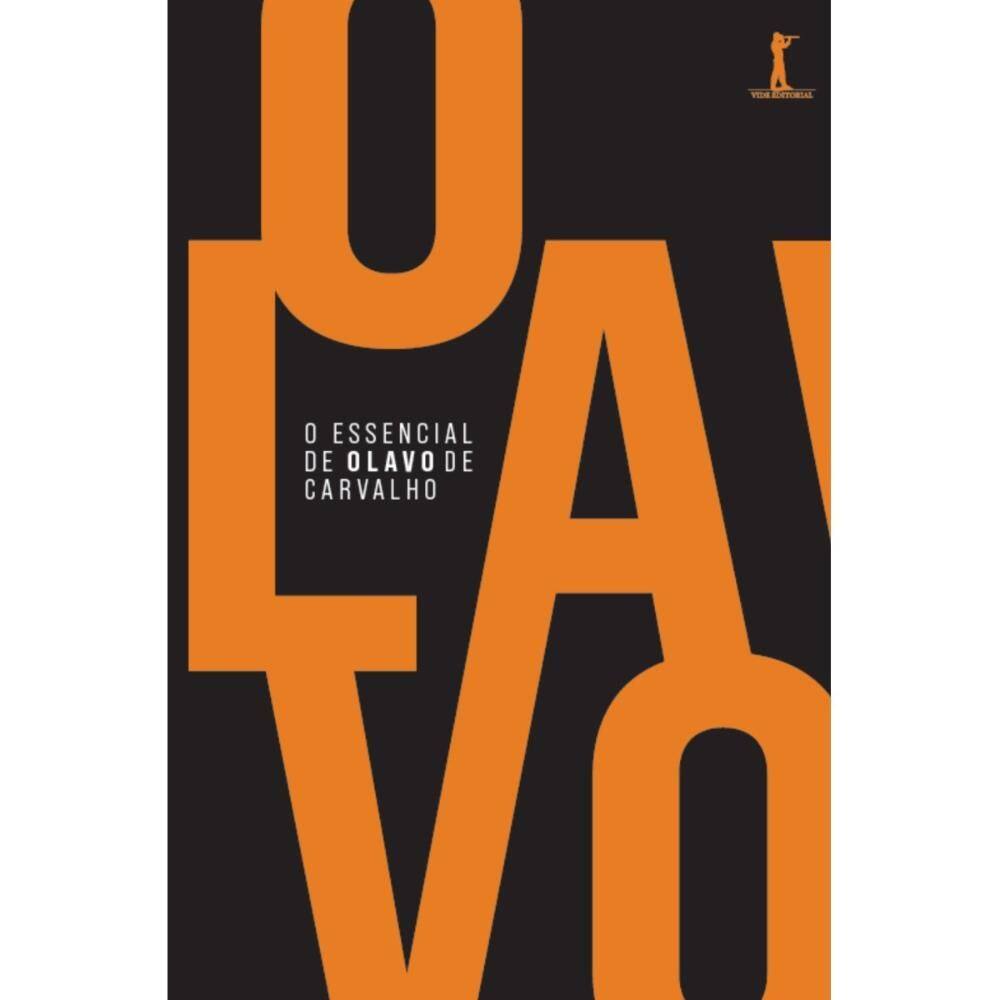 Kit - O essencial de Olavo de Carvalho (Olavo de Carvalho)