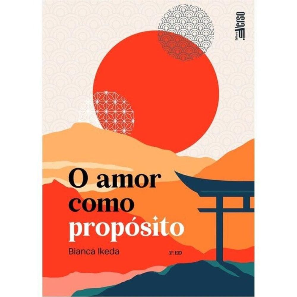 O Amor Como Propósito