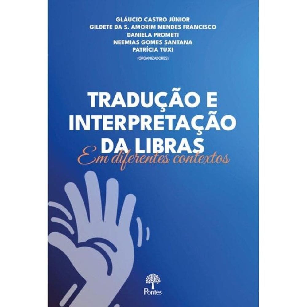 Tradução E Interpretação Da Libras