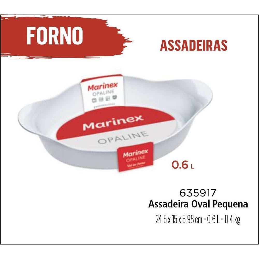 06 Assadeiras Opaline Branca Oval 0,6Lts Pequena - Marinex