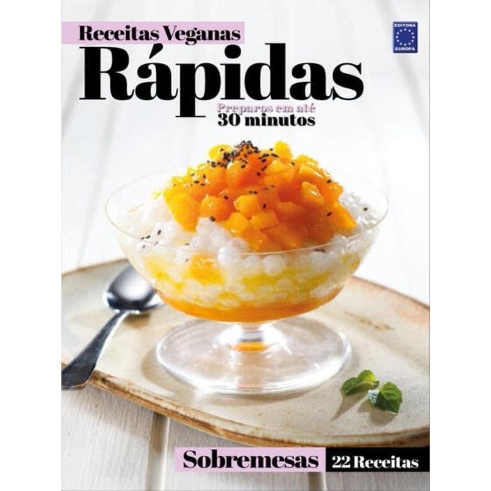 Receitas Veganas Rápidas - Sobremesas - 22 Receitas