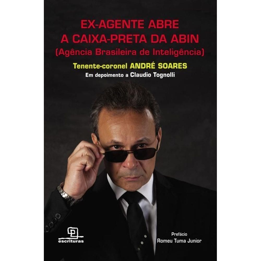 Ex-Agente Abre a Caixa-Preta da ABIN (Agência Brasileira de Inteligência)