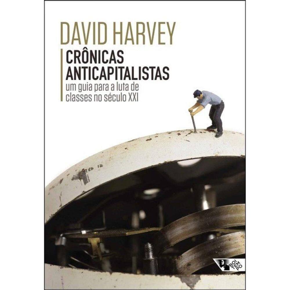 Crônicas Anticapitalistas - Vol. 1