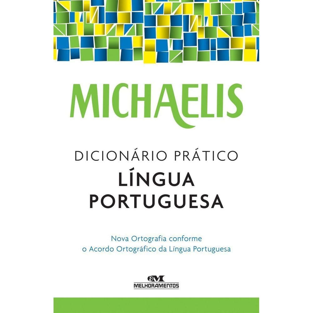 Michaelis Dicionário Prático da Língua Portuguesa