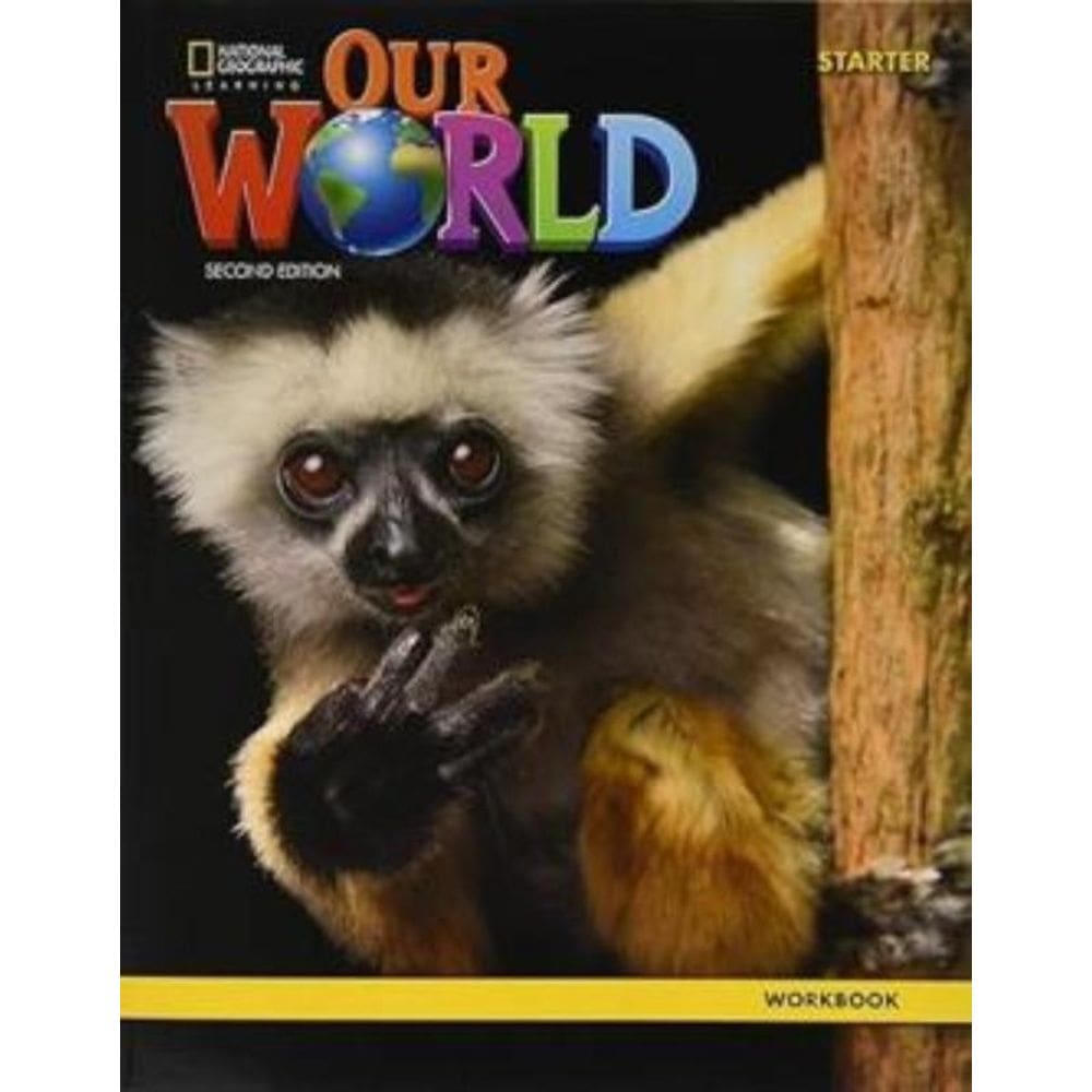 Our World Starter - Workbook - British - 2Nd Ed