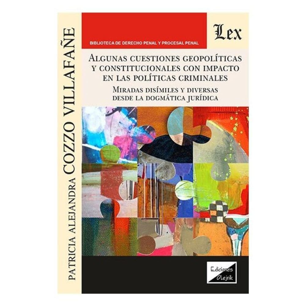 Algunas Cuestiones Geopolíticas Y Constitucionales Con Impacto En Las Políticas Crimniales