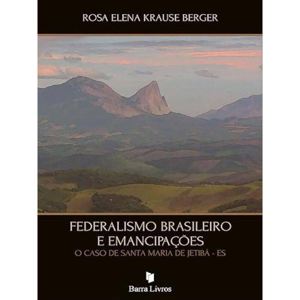 Federalismo Brasileiro E Emancipações