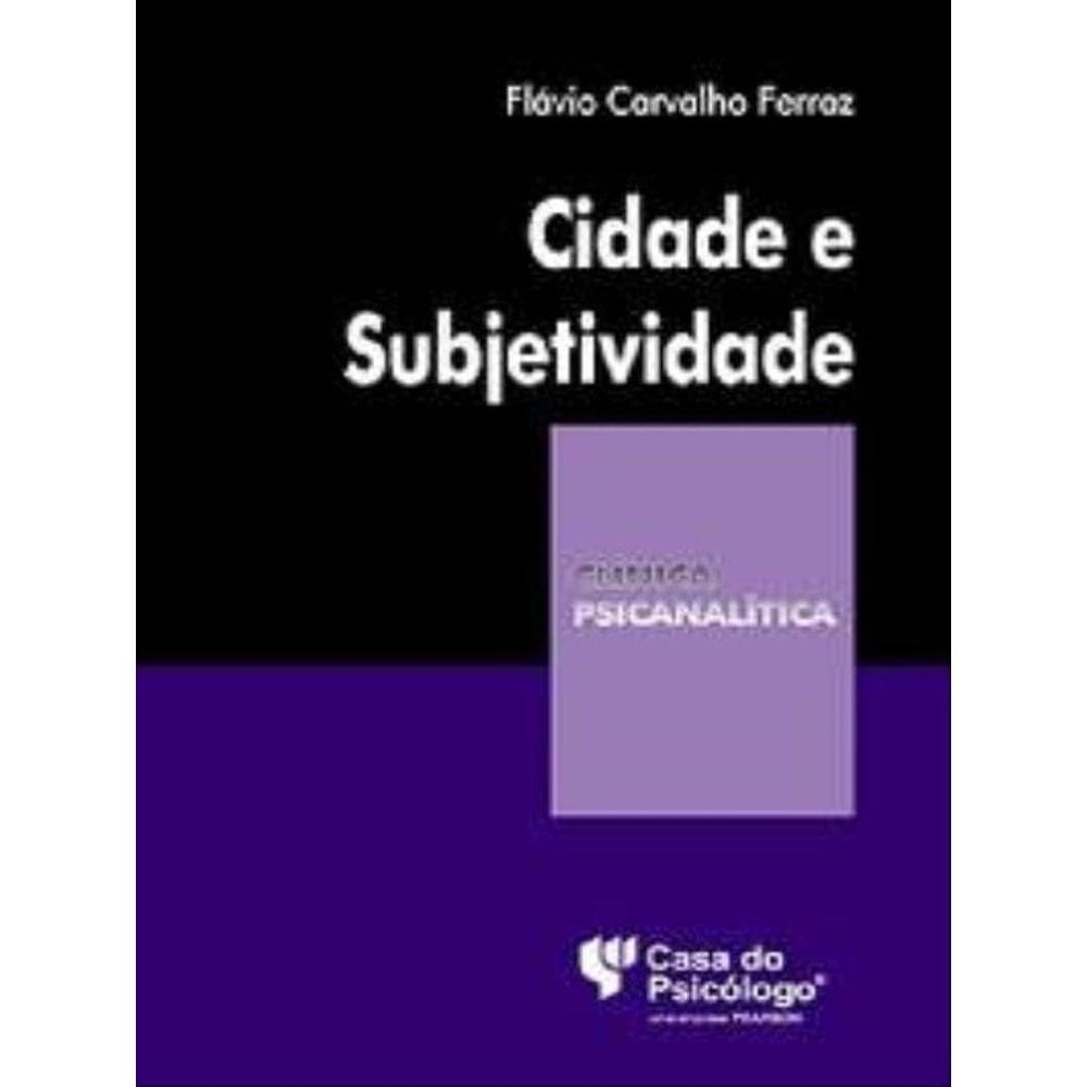 Cidade E Subjetividade