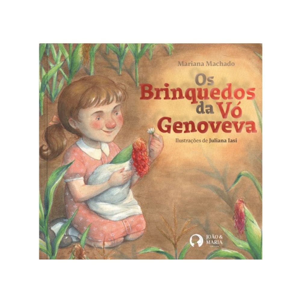 Os Brinquedos da Vó Genoveva | Editora João e Maria | Livro Infantil