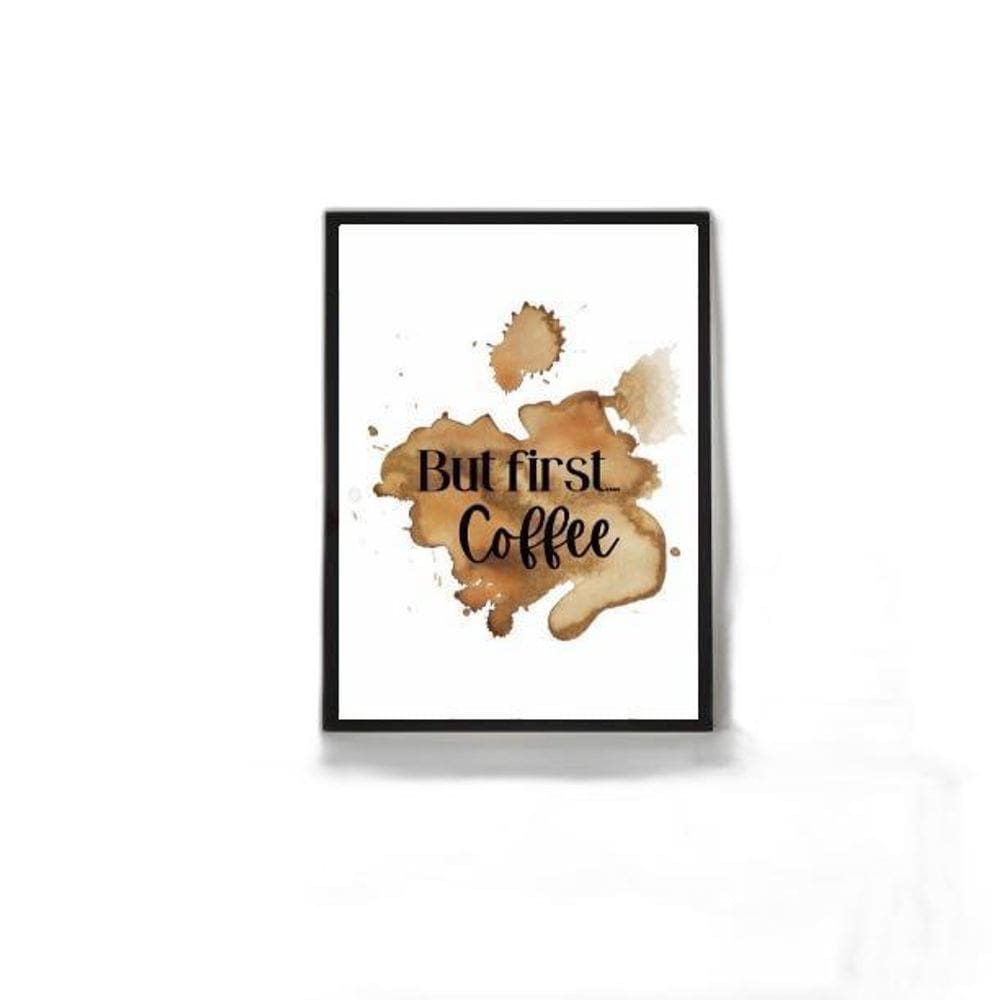 Quadro But First Coffee - Aquarela 33X24Cm