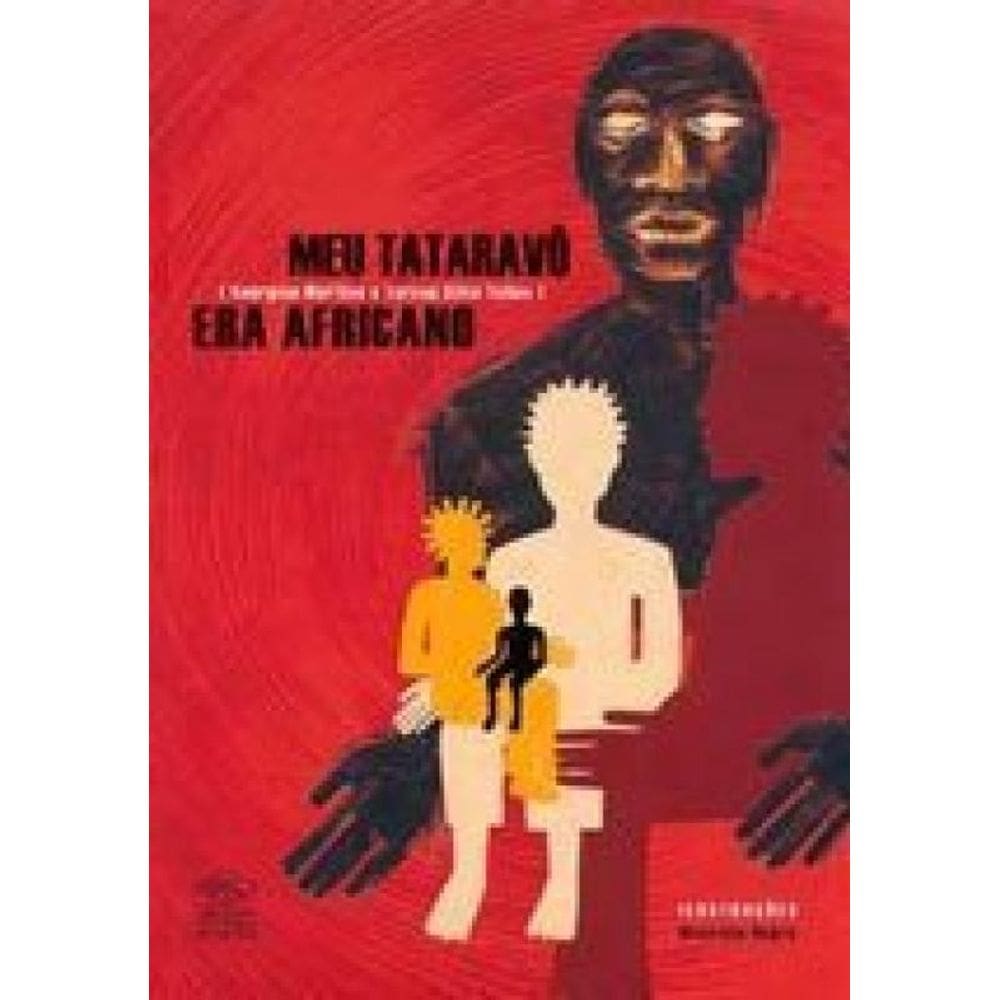 Meu Tataravô Era Africano