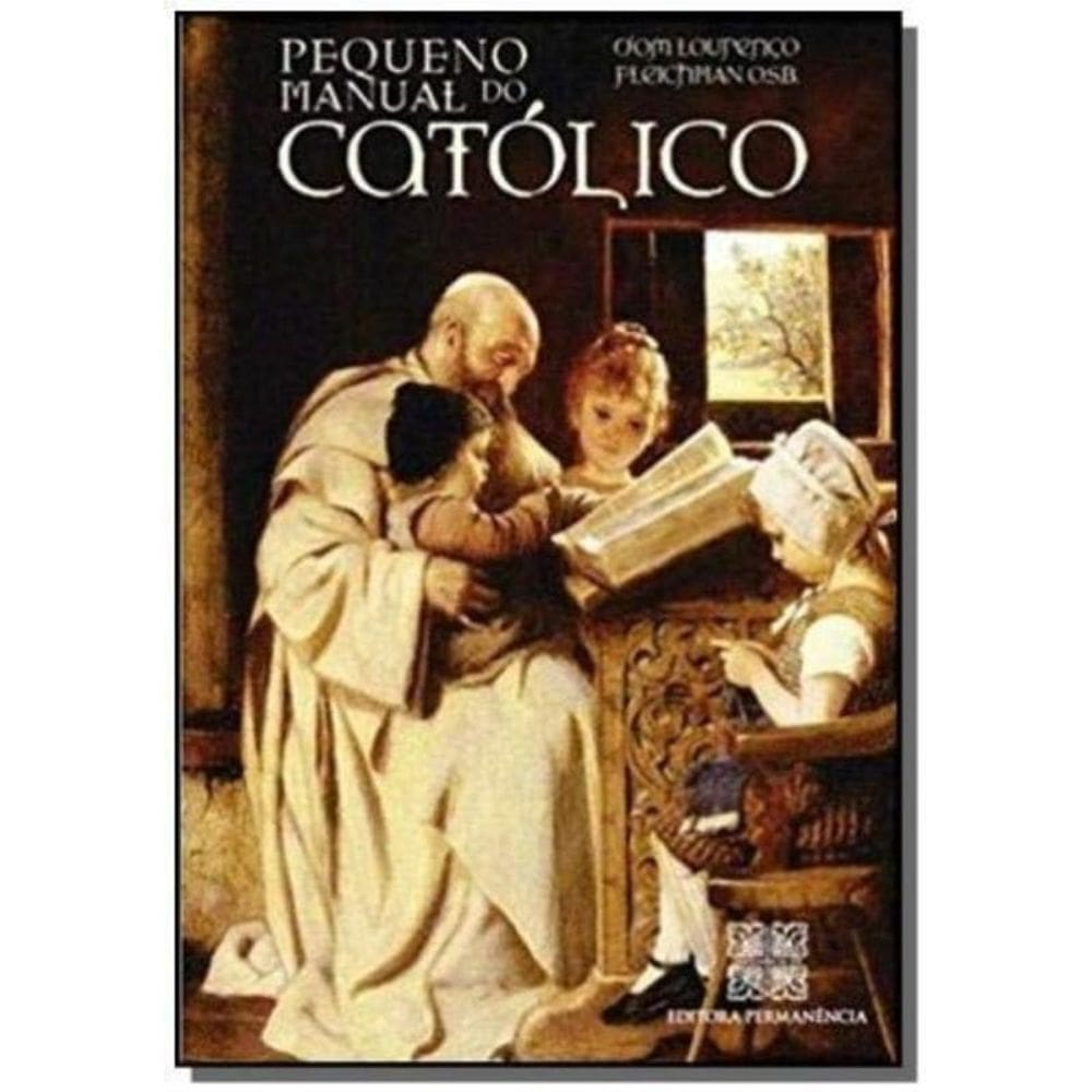 Pequeno Manual Do Catolico, O - 1ª
