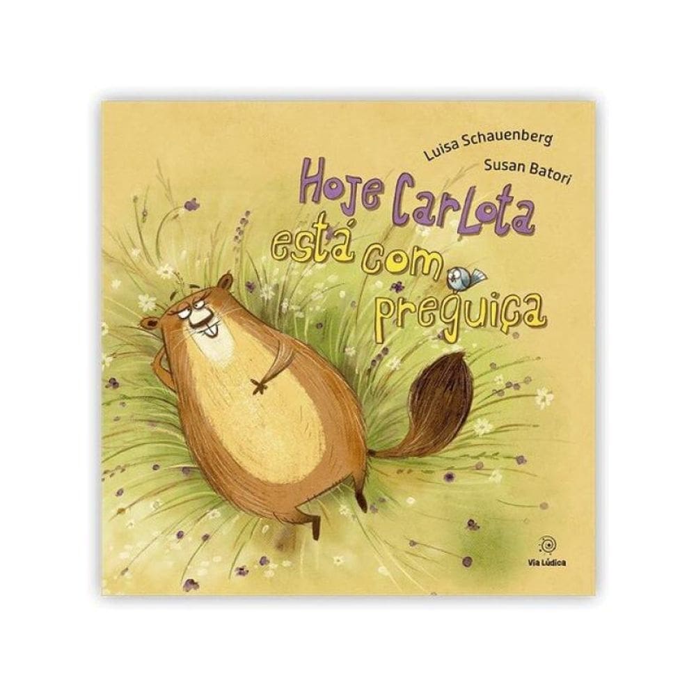 Hoje Carlota Está Com Preguiça