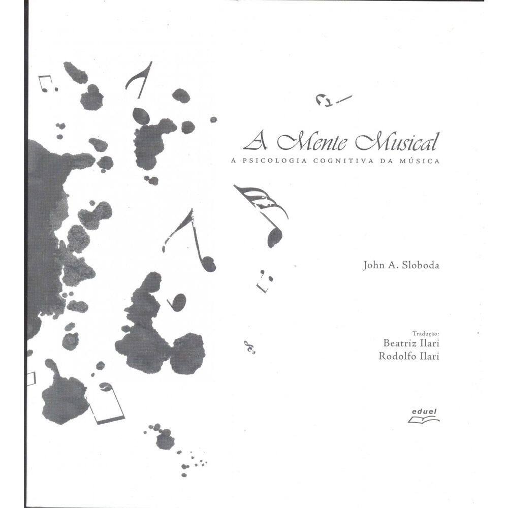 Livro A Mente Musical: A Psicologia Cognitiva Da Música