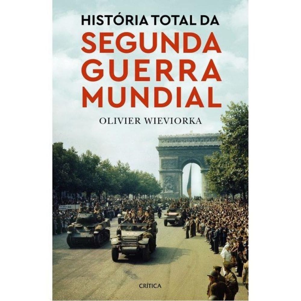 História Total Da Segunda Guerra Mundial