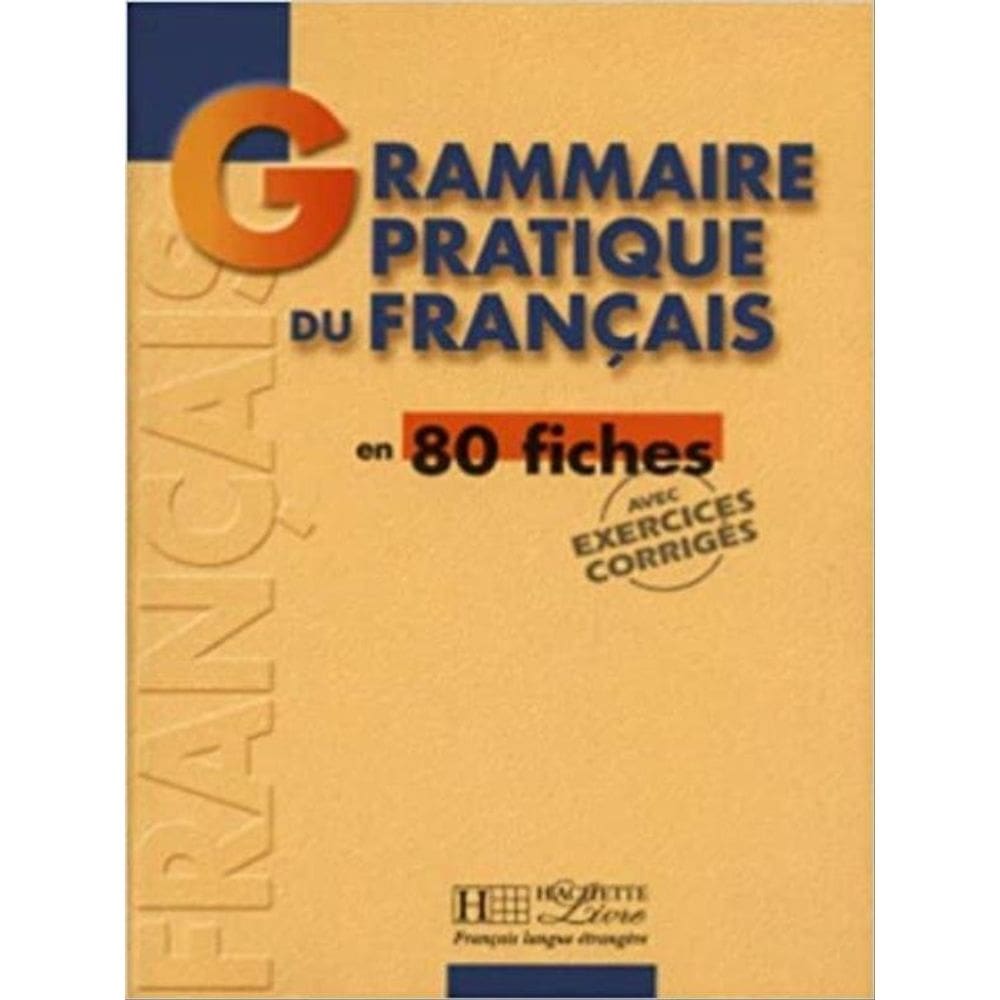 Grammaire Pratique Du Frances - 80 Fiches