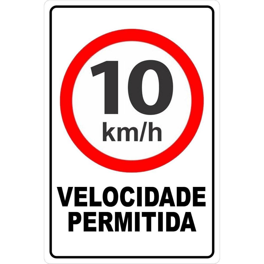 Placa Aviso Velocidade Máxima Permitida 10Km/H 30Cmx20Cm Pvc