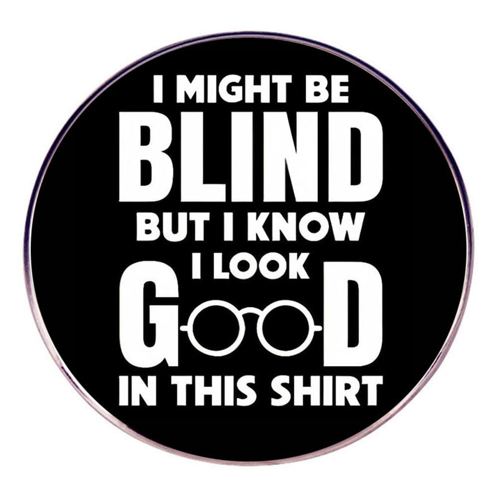 Broche Pin Funny Quote Black Round Lapel Badge