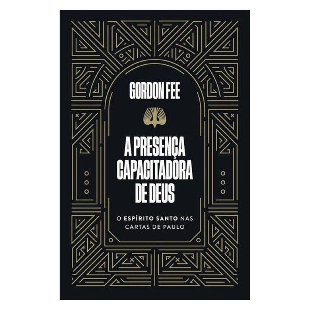A Presença Capacitadora De Deus – O Espírito Santo Nas Cartas De Paulo