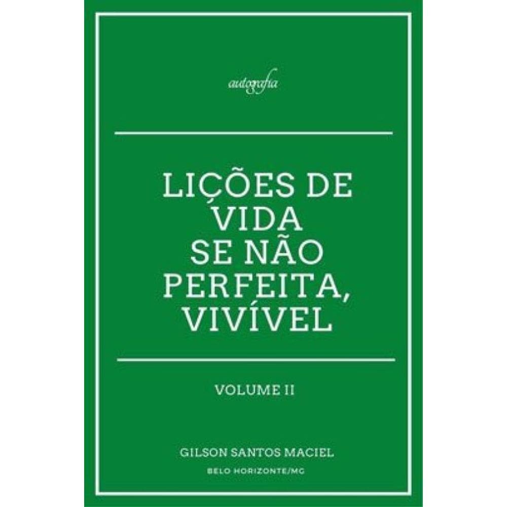 Lições De Vida Se Não Perfeita, Vivível - Vol. 2